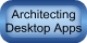 Architecting Desktop Applications